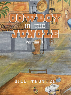 cover image of Cowboy In the Jungle, Volume II